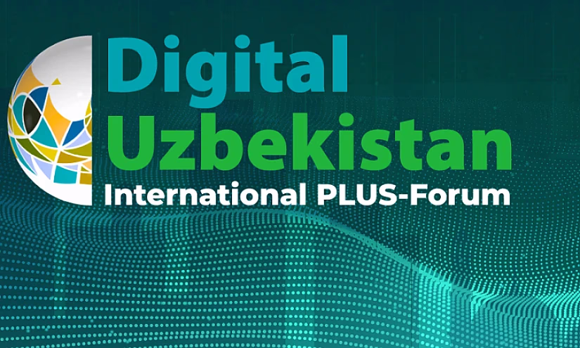 В Ташкенте пройдет международный ПЛАС-Форум «Digital Uzbekistan»